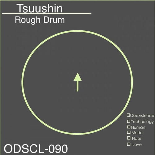 Rough Drum - Tsuushin [ODSCL090]